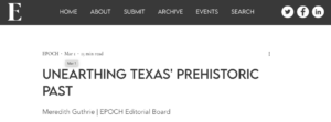 Epoch Magazine: Unearthing Texas’ Prehistoric Past